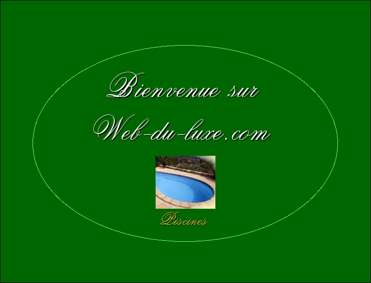 Guide de la piscine (piscinistes, construction de piscines), des spas, abris pour piscines et équipement (robots, aspirateurs, liner, alarmes, chauffage de piscines)